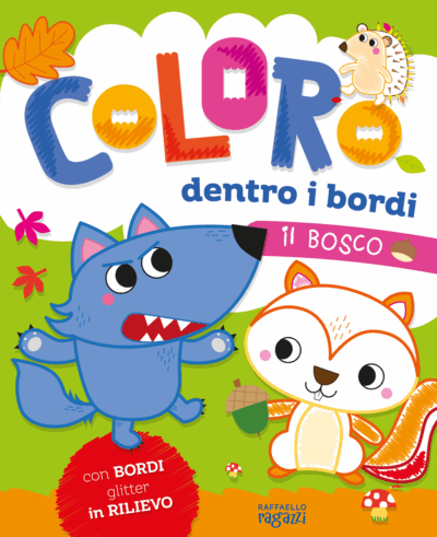 Coloro dentro i bordi - il Bosco