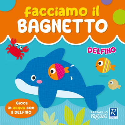 Facciamo il bagnetto - Delfino